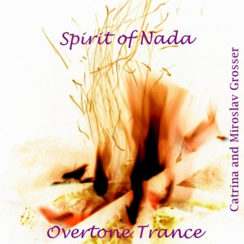 Spirit of Nada: Overtone Trance